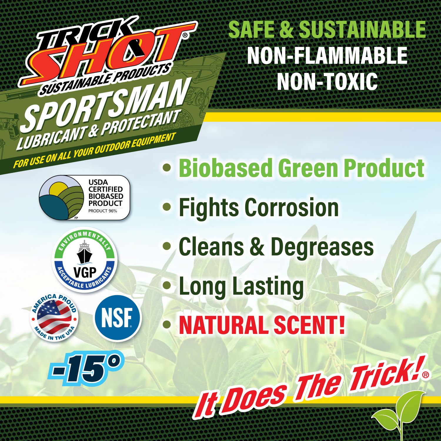 Sportsman is a green product that fights corrosion, cleans and degreases, and lasts long with a natural scent